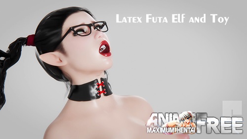 [Javcomics] Latex Futa Elf and Toy [Codex3DX] [Uncen, HD-1080p, MP4, ENG]